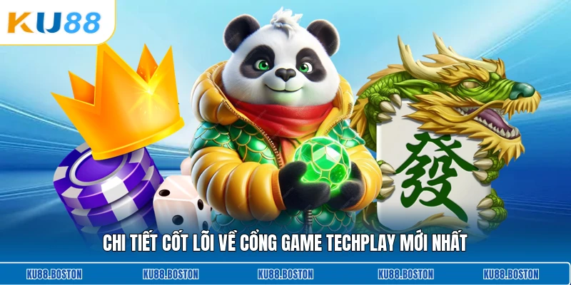 Chi tiết cốt lõi về cổng game Techplay mới nhất